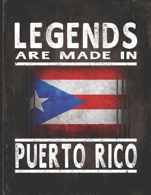 Book cover for Legends Are Made In Puerto Rico