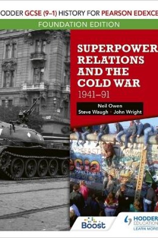 Cover of Hodder GCSE (9-1) History for Pearson Edexcel Foundation Edition: Superpower Relations and the Cold War 1941-91