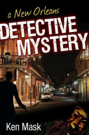 Cover of A New Orleans Detective Mystery