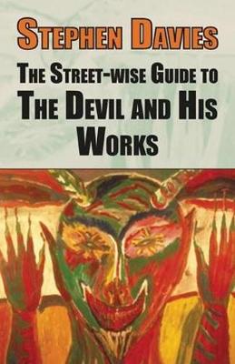 Cover of The Street-wise Guide to the Devil and His Works
