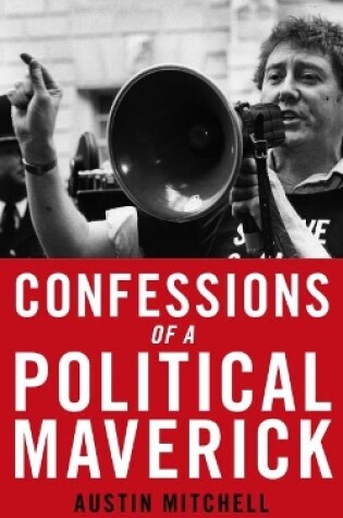 Cover of Confessions of a Maverick MP