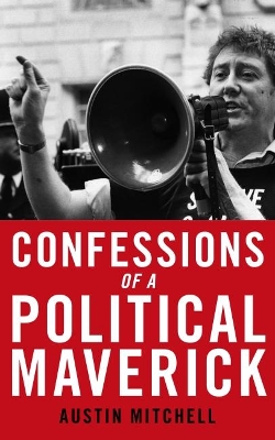 Book cover for Confessions of a Maverick MP