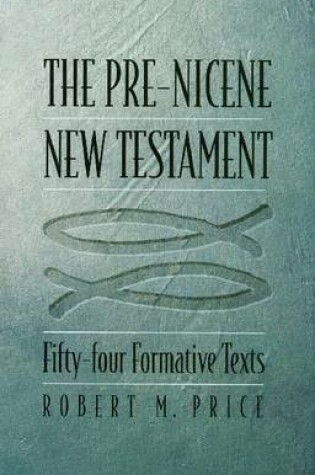 Cover of The Pre-Nicene New Testament