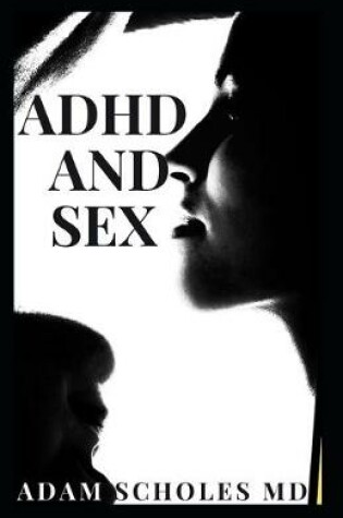 Cover of ADHD and Sex