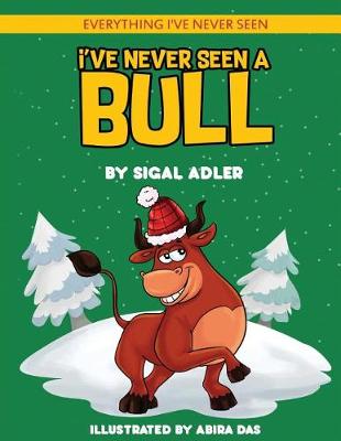 Book cover for I've Never Seen A Bull