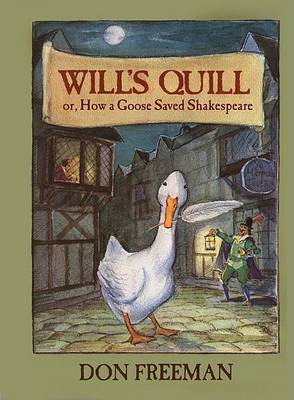 Book cover for Will's Quill, Or, How a Goose Saved Shakespeare
