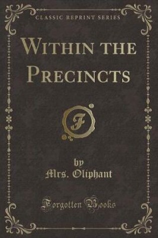 Cover of Within the Precincts (Classic Reprint)