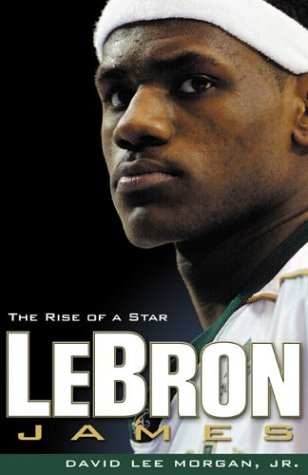 Book cover for Lebron James: The Rise of a Star