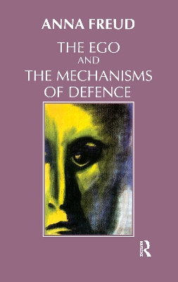 Book cover for The Ego and the Mechanisms of Defence