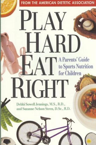 Cover of Play Hard Eat Right