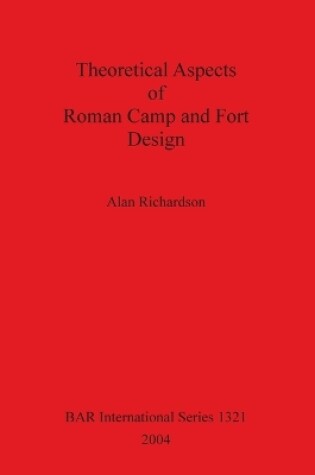 Cover of Theoretical Aspects of Roman Camp and Fort Design