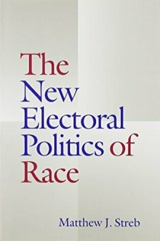 Cover of The New Electoral Politics of Race
