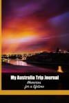 Book cover for My Australia Trip Journal