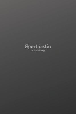 Book cover for Sportarztin in Ausbildung