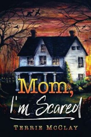 Cover of Mom, I'm Scared