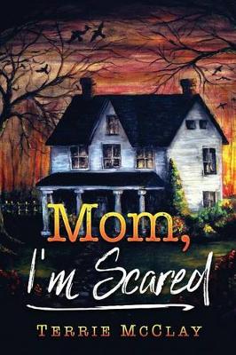 Book cover for Mom, I'm Scared