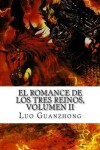 Book cover for El Romance de los Tres Reinos, Volumen II