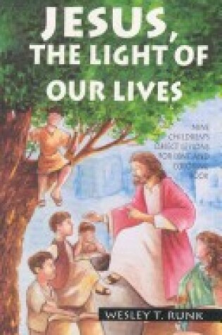 Cover of Jesus, the Light of Our Lives