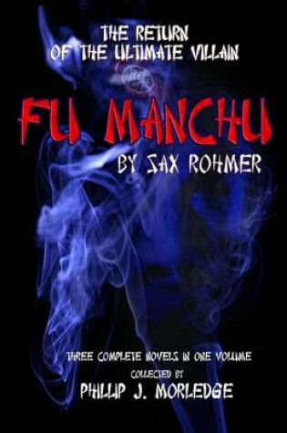 Cover of Fu Manchu: Three Complete Novels in One Volume