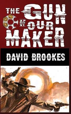 Book cover for The Gun of Our Maker