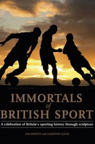 Cover of Immortals of British Sport