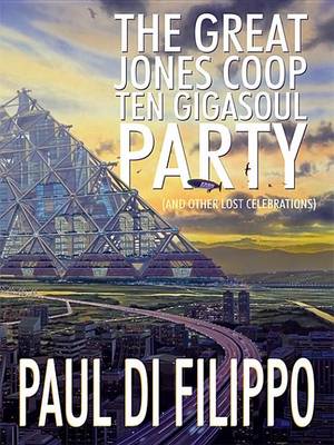 Book cover for The Great Jones COOP Ten Gigasoul Party (and Other Lost Celebrations)