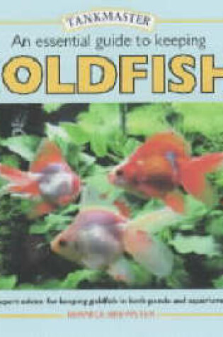 Cover of An Essential Guide to Keeping Goldfish