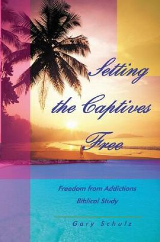 Cover of Setting the Captives Free