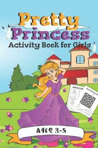 Cover of Pretty Princess Activity Book for Girls