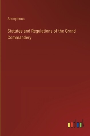 Cover of Statutes and Regulations of the Grand Commandery