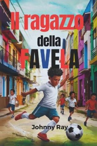 Cover of Il ragazzo della favela (Edizione italiana)