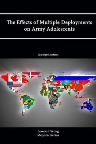 Cover of The Effects of Multiple Deployments on Army Adolescents (Enlarged Edition)