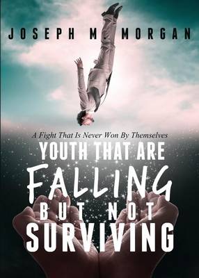 Book cover for Youth That Are Falling But Not Surviving