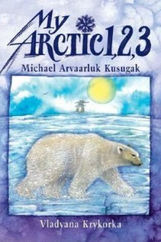 Cover of My Arctic 1,2,3