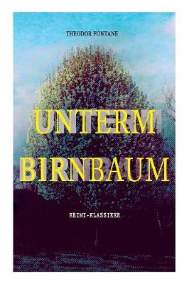 Book cover for Unterm Birnbaum (Krimi-Klassiker)