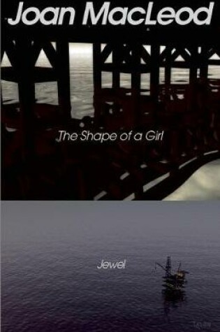 Cover of The Shape of a Girl / Jewel