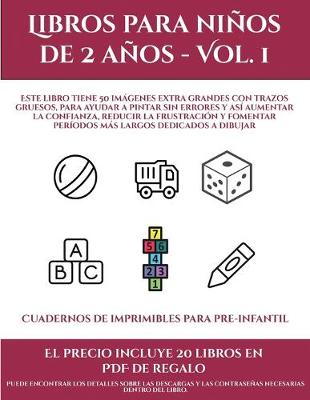 Cover of Cuadernos de imprimibles para pre-infantil (Libros para niños de 2 años - Vol. 1)