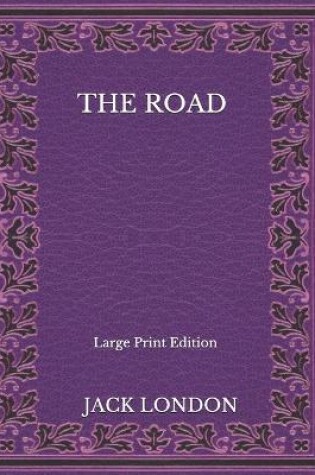 Cover of The Road - Large Print Edition