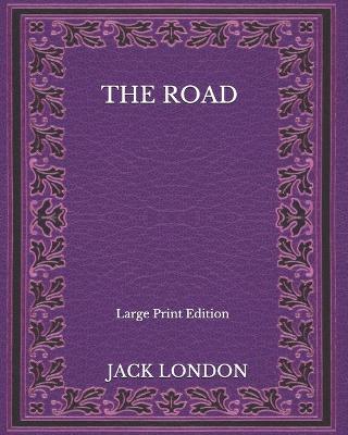 Book cover for The Road - Large Print Edition