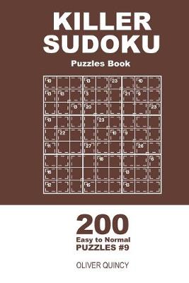 Book cover for Killer Sudoku - 200 Easy to Normal Puzzles 9x9 (Volume 9)