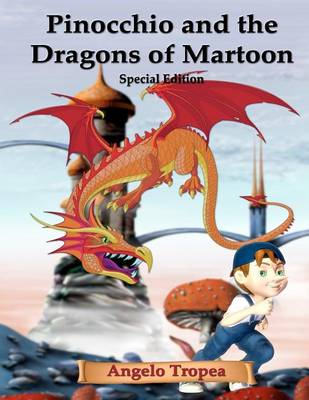 Book cover for Pinocchio and the Dragons of Martoon Special Edition