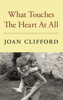 Book cover for What Touches the Heart at All