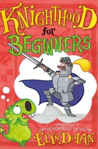 Cover of Knighthood for Beginners