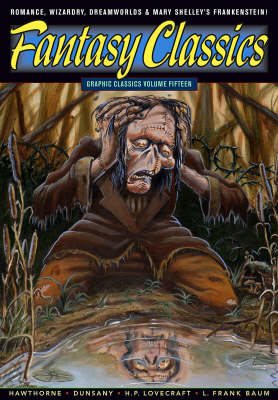 Book cover for Graphic Classics Volume 15: Fantasy Classics