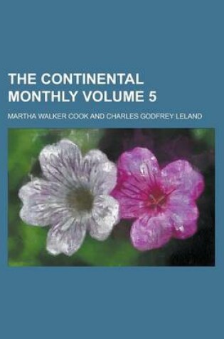 Cover of The Continental Monthly Volume 5