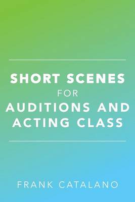 Book cover for Short Scenes for Auditions and Acting Class