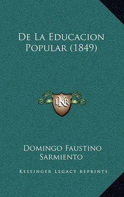 Book cover for de La Educacion Popular (1849)