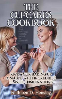 Book cover for The Cupcakes Cookbook