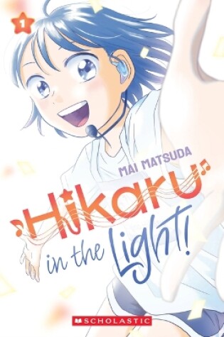 Cover of Hikaru in the Light! (Volume 1)