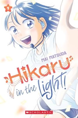 Cover of Hikaru in the Light! (Volume 1)